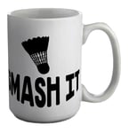 Smash It White 15oz Large Mug Cup