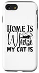 iPhone SE (2020) / 7 / 8 Home Is Where My Cat Is Funny Cat Lover Pet Animal Case