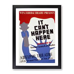 Wpa It Can'T Happen Here Poster Vintage Framed Wall Art Print, Ready to Hang Picture for Living Room Bedroom Home Office Décor, Black A2 (64 x 46 cm)