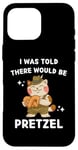 Coque pour iPhone 16 Pro Max Chat mignon Kawaii I Was Told There Would Be Bretzel Lover