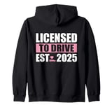 New Driver 2025 licensed to Drive Girls License Driver Zip Hoodie