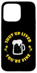 Coque pour iPhone 15 Pro Max Boire de la bière Saint Patrick's Shut Up Foie