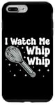 iPhone 7 Plus/8 Plus Bake Baking Whisk I Watch Me Whip Whip Case