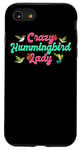 iPhone SE (2020) / 7 / 8 Funny Crazy Hummingbird Lady Humming Bird Watching Birds Case