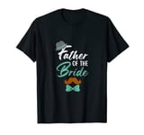 Mens I Am The Father of The Bride | Funny Father of The Bride T-Shirt