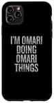 iPhone 11 Pro Max I'm Omari Doing Omari Things Funny Vintage Case