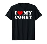 I Love My Corey, I Heart My Corey T-Shirt