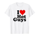 I LOVE HEART HOT GUYS BOYS MEN VALENTINES DAY T-Shirt