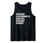 Fun Sarcastic Genealogy Genealogist Tree Historian Men Women Tank Top