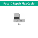 Ay A108 Dot Matrix Flex Dot Projecteur Lire Écrire Face Id Réparation Pas De Soudage A108 Câble Externe Pour Iphone X-14 Pro Max - Type Face 11