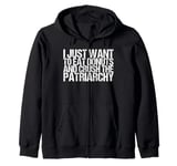 I Just Want To Eat Donuts And Crush The Patriarchy Zip Hoodie