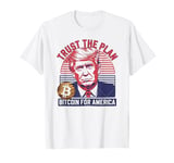 Trust The Plan Bitcoin For America Crypto Trump Design T-Shirt