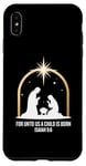 Coque pour iPhone XS Max For Unto Us A Child Is Born Isaiah 9:6 Art religieux des fêtes