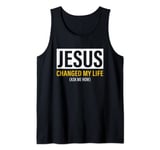 Jesus Changed My Life Ask Me How Evangelism Share the Gospel Tank Top