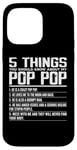 iPhone 14 Pro Max 5 Things You Should Know About Pop Pop Funny Grandpa Pop Pop Case