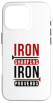 iPhone 16 Pro Iron sharpens iron Proverbs Solomon 27 verse 17 Bible Case