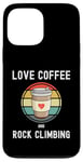 Coque pour iPhone 13 Pro Max Love Drinking Coffee And Rock Climbing Mur d'escalade