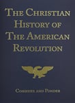 The Christian History of the American Revolution: Consider & Ponder