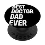 Meilleur docteur de tous les temps - Doctor Dad PopSockets PopGrip Adhésif