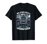 Funny My Other Suit Is A Gaming Chair Gamer T-Shirt