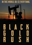 Black Gold Rush, A New American Dream DVD