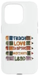 Coque pour iPhone 15 Pro Graphique principal de Teach Love Inspire Motivate