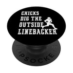 Dicton graphique Chicks Dig The Outside Linebacker Player PopSockets PopGrip Adhésif