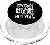 Just another sexy bald guy, Hair Loss Baldness Bald Men PopSockets PopGrip for MagSafe