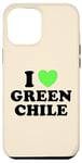 Coque pour iPhone 12 Pro Max I Love Green Chili Nourriture épicée au piment chaud rôti au Nouveau-Mexique