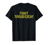 Claymore Mine Front Toward Enemy Funny Claymore Mine T-Shirt