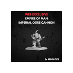 Empire of Man Imperial Ogre Cannon Warhammer The Old World