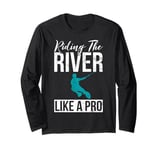 Riding the River like a Pro Water Ski Long Sleeve T-Shirt