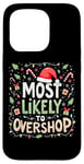 iPhone 15 Pro Most Likely To Overshop Christmas Shopping Holiday Shopping Case