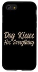 Coque pour iPhone SE (2020) / 7 / 8 Dog Kisses Fix Everything Amoureux des chiens