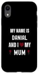 iPhone XR Danial I Love My Mum Cute Personal Mother's Day Case