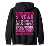 I've Been Married For 1 Year Nothing Scares Me Zip Hoodie