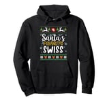 Santa's Favorite Swiss - Switzerland Ugly Christmas Sweater Pullover Hoodie