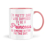 Funny Coffee Mugs | Mugs for her | Pretty Sure I was Meant to Be A Princess | Comedy Banter Joke Sarcastic Humour Office Colleague MBH1363