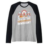 Unless Your Ancestors Look Like This Probably An Immigrant Raglan Baseball Tee