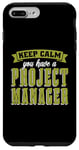 iPhone 7 Plus/8 Plus Keep Calm You Have Management Consultant Project Management Case