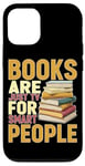 Coque pour iPhone 14 Pro Books Are Just Tv For Smart People ----