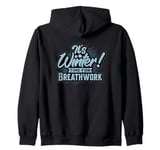 It's Winter Time for Breathwork Cool Season Zip Hoodie