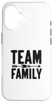 Coque pour iPhone 16 Team Family Forever Together Family Unity