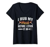 Funny BBQ I Rub My Meat Before I Stick It In V-Neck T-Shirt