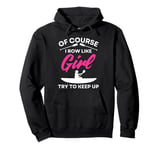 Cute Rowing For Women Girls Paddling Oar Row Machine Rower Pullover Hoodie