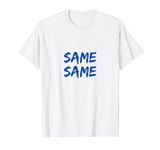 Groovy same same but different tee T-Shirt