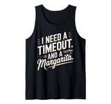 I Need a Timeout and a Margarita Tank Top