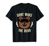 Don't Wake The Bear funny bear sleeping cute bear take nap T-Shirt