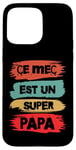 Coque pour iPhone 15 Pro Max Ce mec est un super papa cadeau drôle papa fête des pères