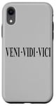 iPhone XR VENI VEDI VICI I CAME I SAW I CONQUERED JULIUS CAESAR QUOTE Case